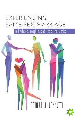 Experiencing Same-Sex Marriage