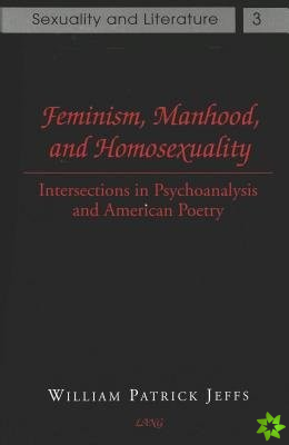 Feminism,Manhood,and Homosexuality