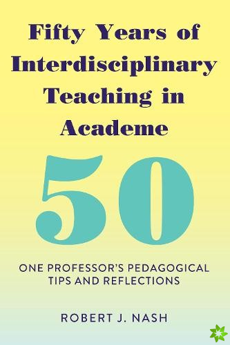 Fifty Years of Interdisciplinary Teaching in Academe