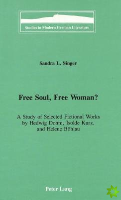 Free Soul, Free Woman?