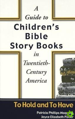 Guide to Children's Bible Story Books in Twentieth-century America