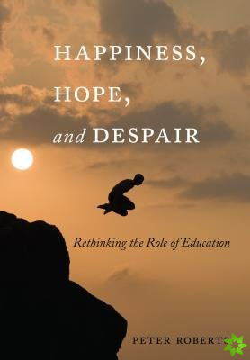 Happiness, Hope, and Despair