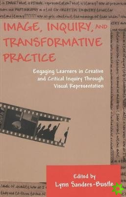 Image, Inquiry, and Transformative Practice