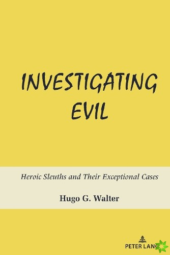 Investigating Evil