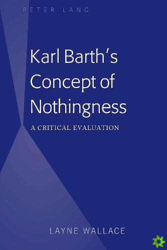 Karl Barth's Concept of Nothingness