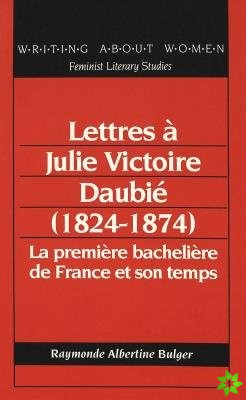 Lettres a Julie Victoire Daubie (1824-1874)