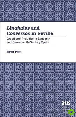Linajudos and Conversos in Seville