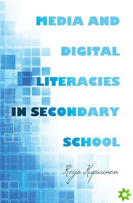 Media and Digital Literacies in Secondary School