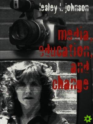 Media, Education and Change