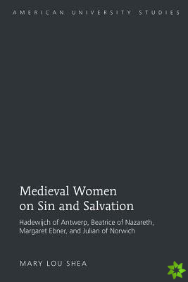 Medieval Women on Sin and Salvation