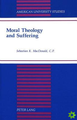 Moral Theology and Suffering