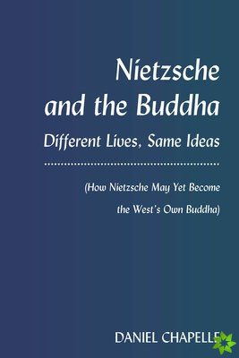 Nietzsche and the Buddha