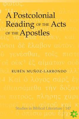 Postcolonial Reading of the Acts of the Apostles