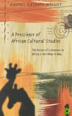 Prescience of African Cultural Studies