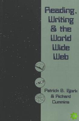 Reading, Writing and the World Wide Web