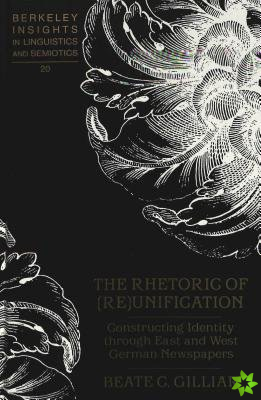 Rhetoric of (Re)Unification