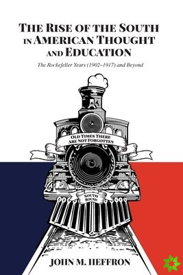 Rise of the South in American Thought and Education