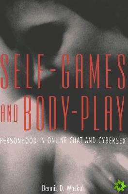 Self-Games and Body-Play