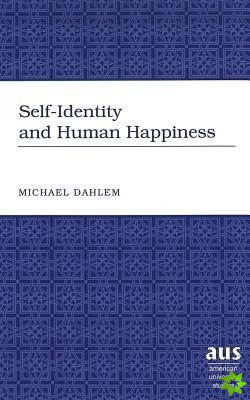 Self-Identity and Human Happiness