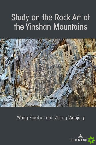 Study on the Rock Art at the Yin Mountains