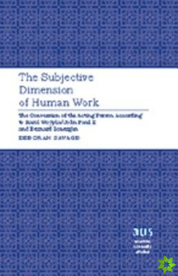 Subjective Dimension of Human Work