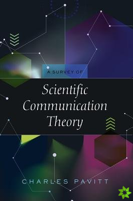Survey of Scientific Communication Theory