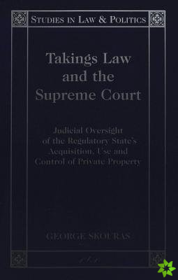 Takings Law and the Supreme Court