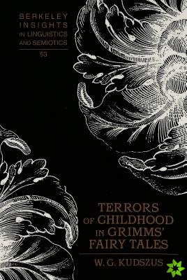 Terrors of Childhood in Grimms' Fairy Tales