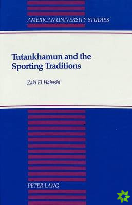 Tutankhamun and the Sporting Traditions