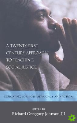 Twenty-first Century Approach to Teaching Social Justice