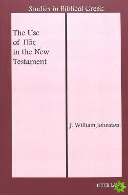 Use of Pas in the New Testament