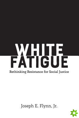 White Fatigue