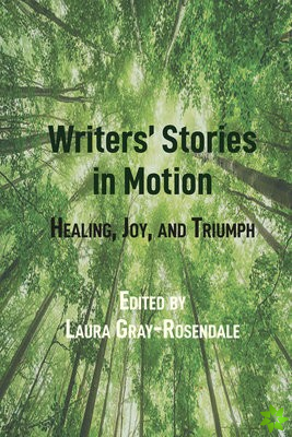 Writers' Stories in Motion