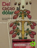 Del cacao al dolar