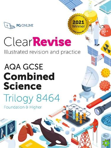 ClearRevise AQA GCSE Combined Science: Trilogy 8464