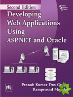 Developing Web Applications Using ASP.NET and Oracle