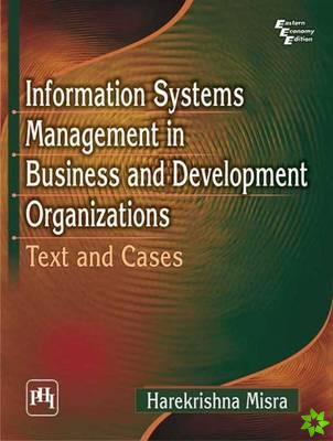 Information Systems Management in Business and Development Organizations
