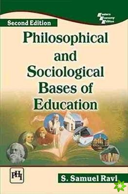 Philosophical and Sociological Bases of Education