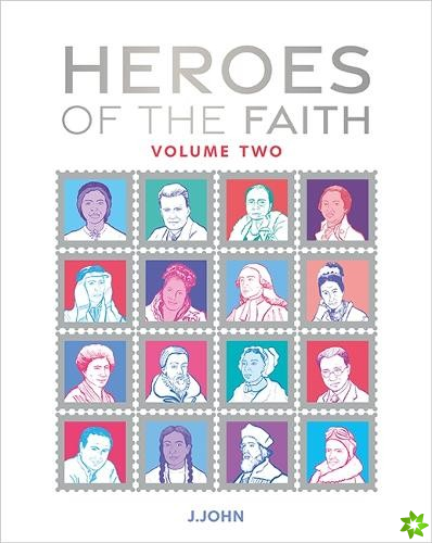 Heroes of the Faith: Volume Two