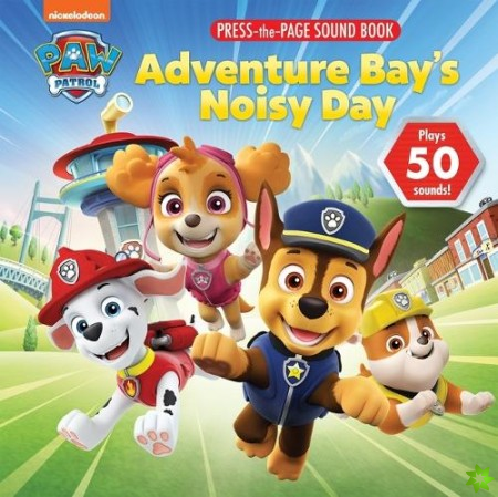 Nickelodeon Paw Patrol Adventure Bays Noisy Day Sound Press Page