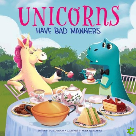 Unicorns Have Bad Manners