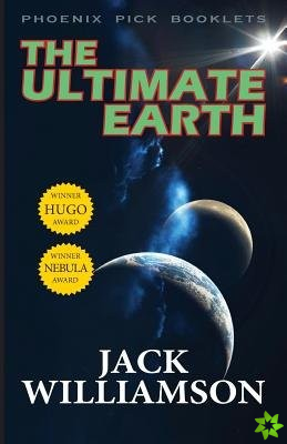 Ultimate Earth - Hugo and Nebula Winner