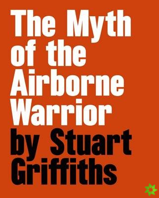 Myth of the Airbourne Warrior