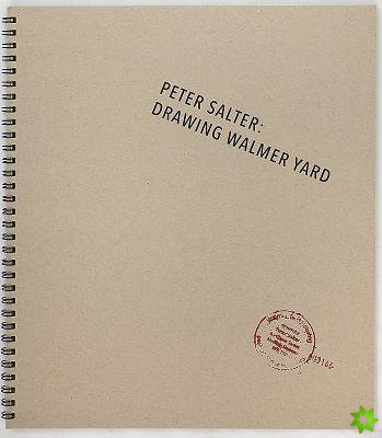 Peter Salter: Drawing Walmer Yard