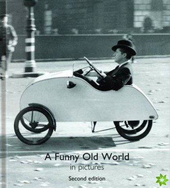 Funny Old World in Pictures