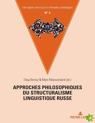 Approches Philosophiques Du Structuralisme Linguistique Russe