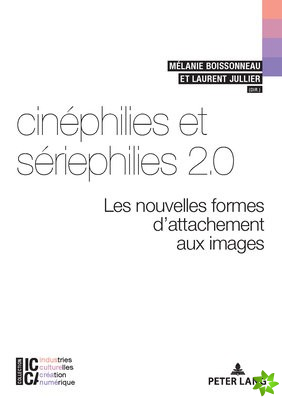 Cinephilies Et Seriephilies 2.0