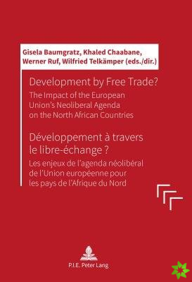 Development by Free Trade? Developpement a travers le libre-echange?