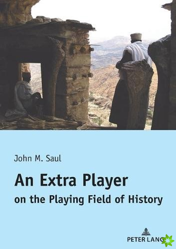 Extra Player on the Playing Field of History
