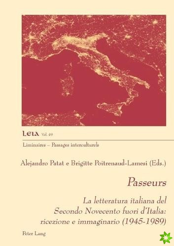 Passeurs; La letteratura italiana del Secondo Novecento fuori d'Italia